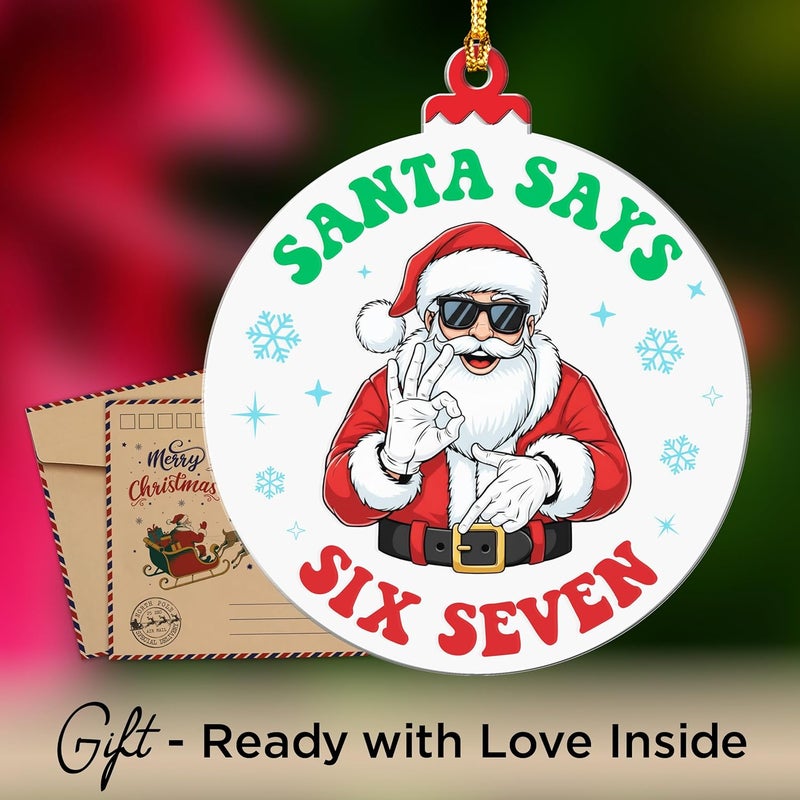 Hangwoous Santa Says Six Seven Ornament, 67 Ornament, Christmas Decorations 2025, 67 Christmas Ornaments, Santa 6 7 Decorations, Teen Girls Trendy Stuff, 67 Gifts Stocking Stuffer Teens, New Year Gift - Image 3